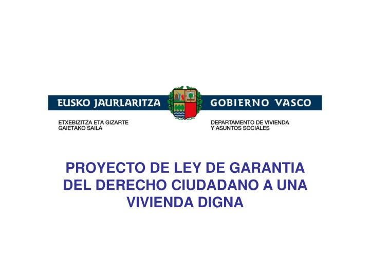 proyecto de ley de garantia del derecho ciudadano a una vivienda digna