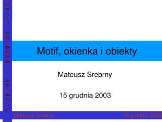 motif okienka i obiekty
