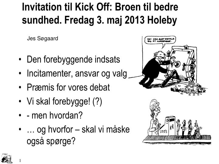 invitation til kick off broen til bedre sundhed fredag 3 maj 2013 holeby
