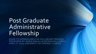 Post Graduate Administrative Fellowship