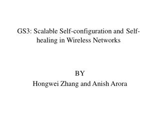 GS3: Scalable Self-configuration and Self-healing in Wireless Networks