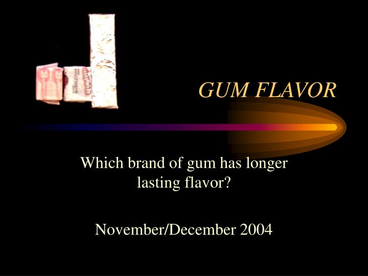 gum flavor