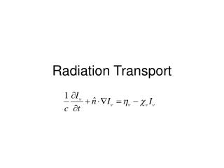Radiation Transport