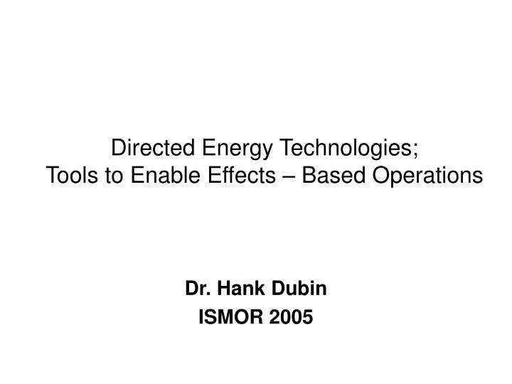 directed energy technologies tools to enable effects based operations