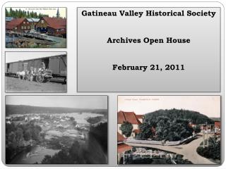 Gatineau Valley Historical Society Archives Open House February 21, 2011