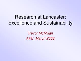 Research at Lancaster: Excellence and Sustainability