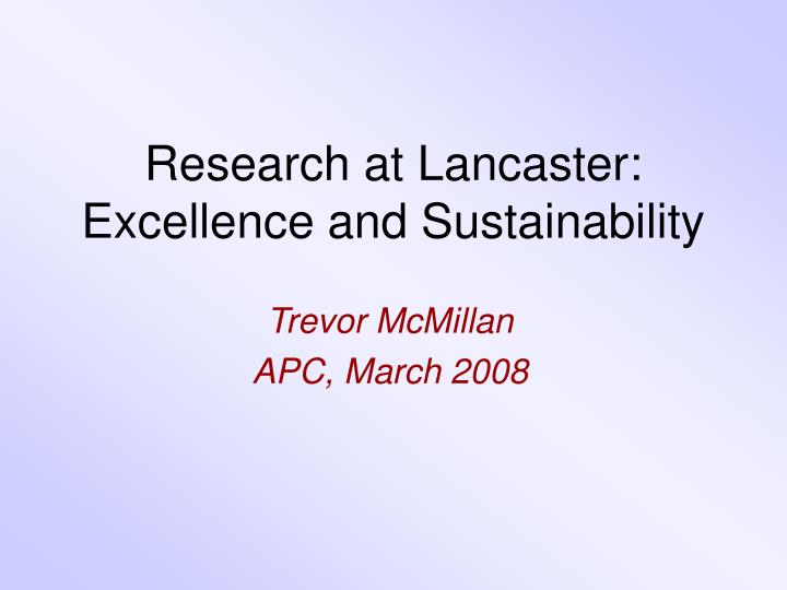 research at lancaster excellence and sustainability