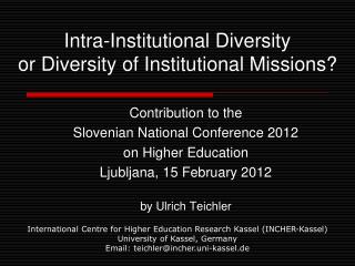 Intra-Institutional Diversity or Diversity of Institutional Missions?