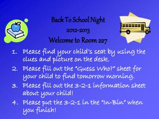 Back To School Night 2012-2013 Welcome to Room 227