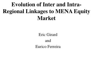 Evolution of Inter and Intra-Regional Linkages to MENA Equity Market