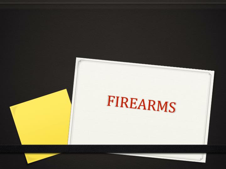 firearms