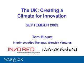 The UK: Creating a Climate for Innovation