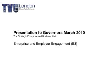 Presentation to Governors March 2010 The Strategic Enterprise and Business Unit