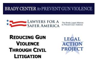 Reducing Gun Violence Through Civil Litigation