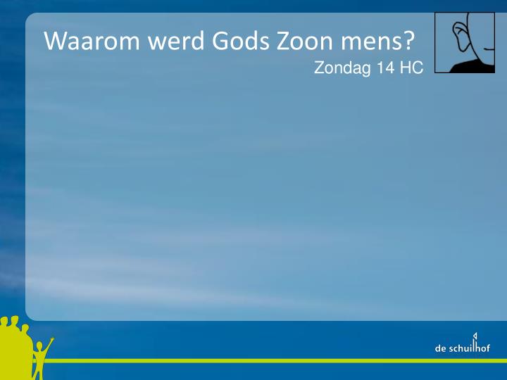 waarom werd gods zoon mens