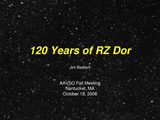 120 Years of RZ Dor
