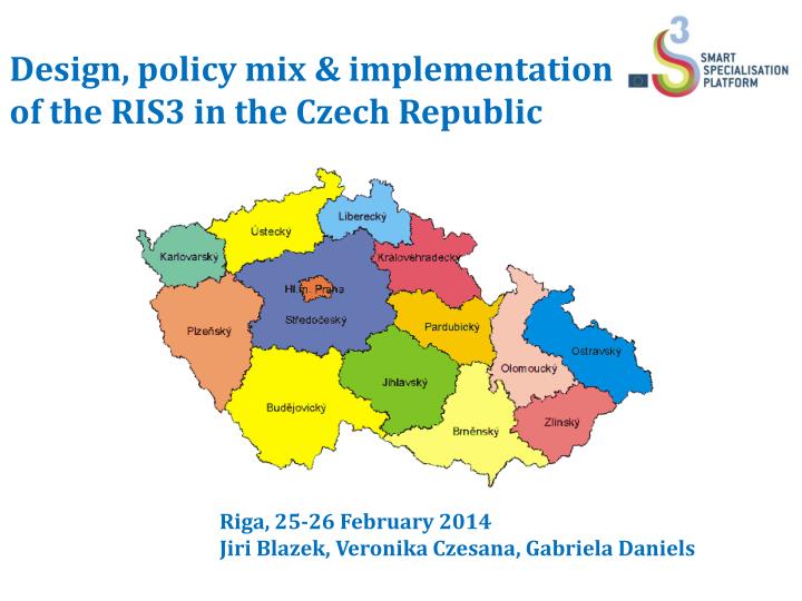 design policy mix implementation of the ris3 in the czech republic