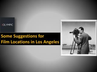 Some Suggestions for Film Locations in Los Angeles