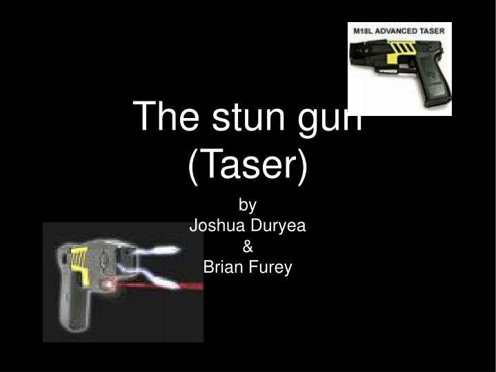 the stun gun taser