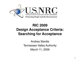 RIC 2009 Design Acceptance Criteria: Searching for Acceptance