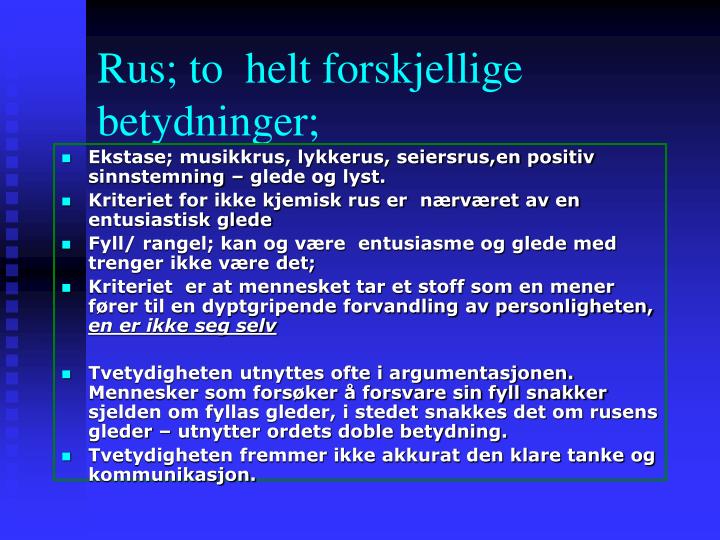 rus to helt forskjellige betydninger