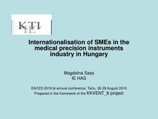 Internationalisation of SMEs in the medical precision instruments industry in Hungary