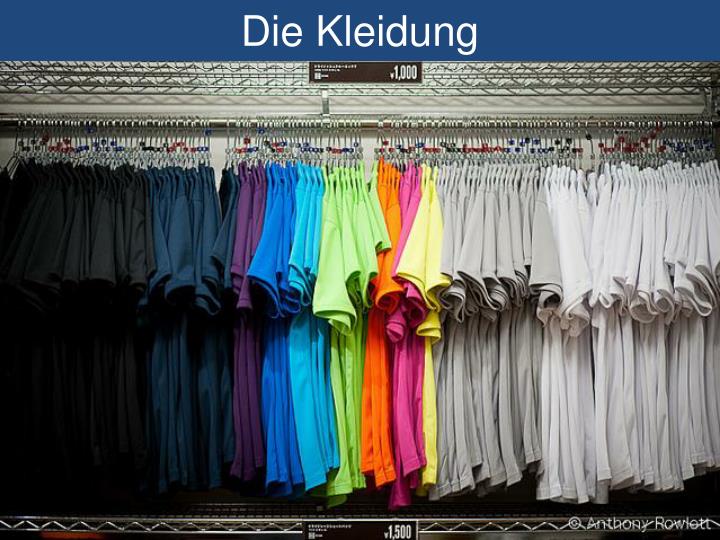 die kleidung