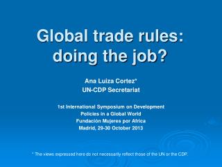 Global trade rules: doing the job?