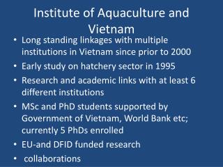 Institute of Aquaculture and Vietnam