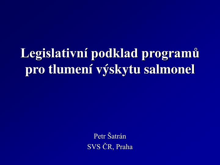 legislativn podklad program pro tlumen v skytu salmonel