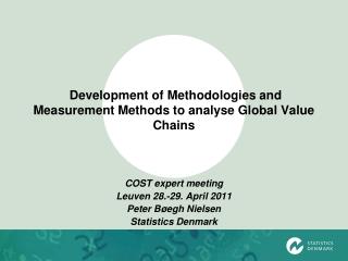 Development of Methodologies and Measurement Methods to analyse Global Value Chains