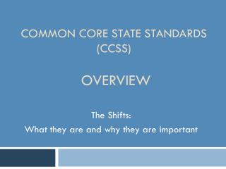 Common Core State Standards (CCSS) Overview