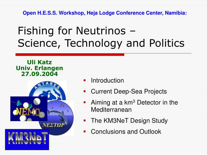 fishing for neutrinos science technology and politics