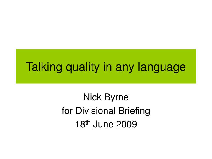 talking quality in any language