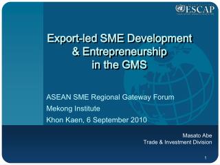 Export-led SME Development &amp; Entrepreneurship in the GMS