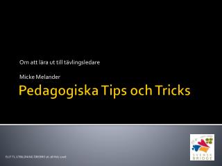 om att l ra ut till t vlingsledare micke melander