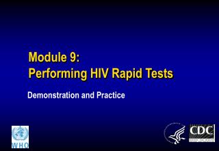 Module 9: Performing HIV Rapid Tests