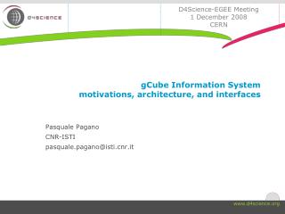 gCube Information System motivations, architecture, and interfaces