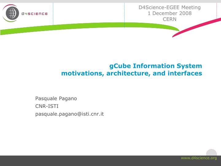 gcube information system motivations architecture and interfaces