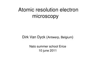 Atomic resolution electron microscopy