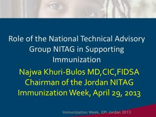 Role of the National Technical Advisory Group NITAG in S upporting Immunization