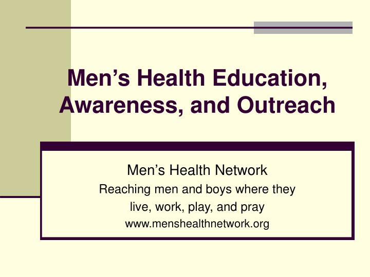 men s health education awareness and outreach