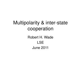 Multipolarity &amp; inter-state cooperation