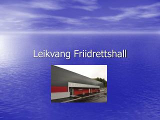 leikvang friidrettshall