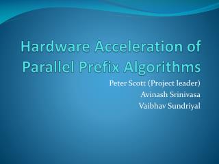 Hardware Acceleration of Parallel Prefix Algorithms