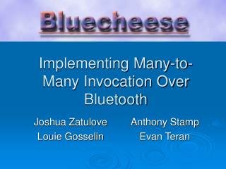 Implementing Many-to-Many Invocation Over Bluetooth