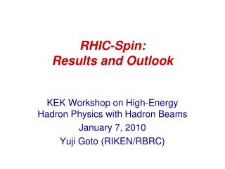 RHIC-Spin: Results and Outlook
