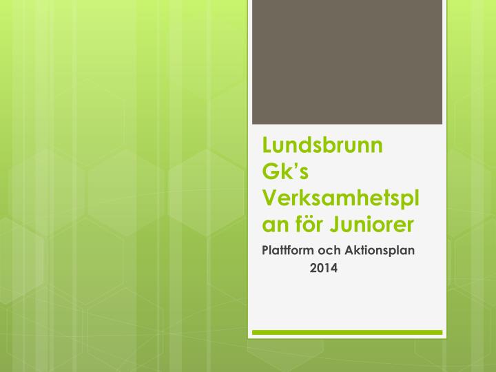 lundsbrunn gk s verksamhetsplan f r juniorer