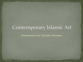 Contemporary Islamic Art