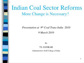 Indian Coal Sector Reforms More Change is Necessary?